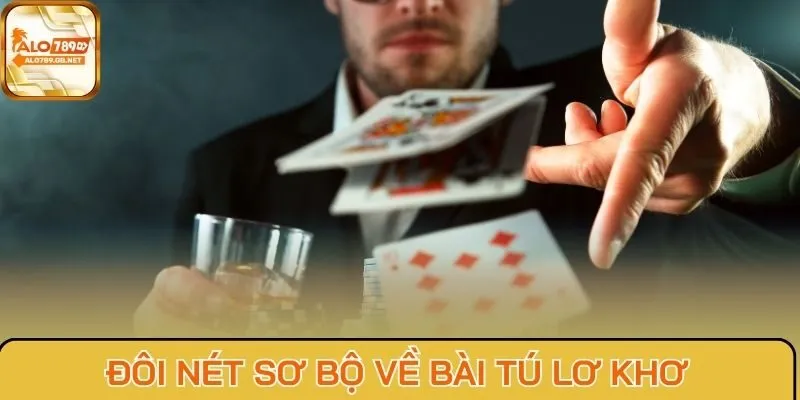 Đôi nét sơ bộ về bài tú lơ khơ