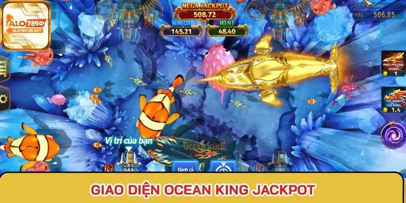 Giao diện game bắn cá Ocean King Jackpot
