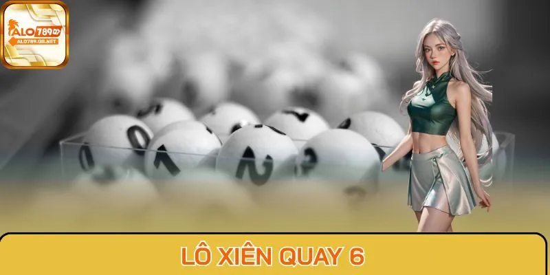 Lô xiên quay 6