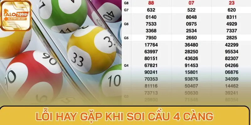 Lỗi hay gặp khi soi cầu 4 càng
