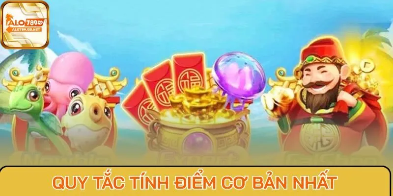 Quy tắc tính điểm cơ bản nhất