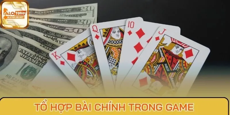 Tổ hợp bài chính trong game